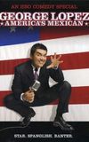 George Lopez: America's Mexican