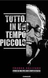 Tutto, in un tempo piccolo