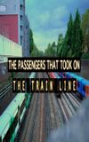 The Passengers That Took on The Train Line