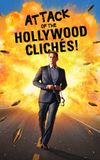 Attack of the Hollywood Clichés!