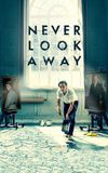 Never Look Away