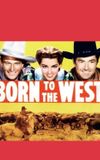 Born to the West