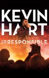 Kevin Hart: Irresponsible