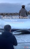 Talking with Rivers