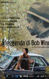 La Leggenda di Bob Wind