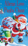 Aliens Love Underpants and...Panta Claus