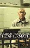 Death on the Staircase: The Aftermath