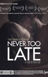 Never Too Late