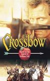 Crossbow: The Movie