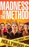 Madness in the Method