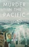 Murder in the Pacific