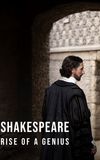 Shakespeare: Rise of a Genius