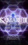 Samadhi Part 1: Maya, the Illusion of the Self