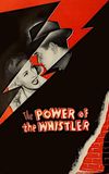 The Power of the Whistler