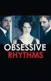 Obsessive Rythms