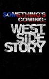 Something's Coming: West Side Story