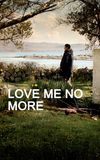 Love Me No More