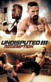 Undisputed III: Redemption