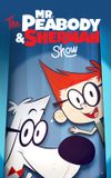 The Mr. Peabody & Sherman Show