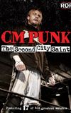 CM Punk: The Second City Saint