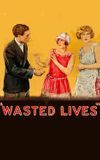 Wasted Lives