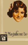 The Magnificent Lie