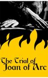 The Trial of Joan of Arc