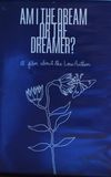 Am I The Dream or The Dreamer? : A Film About The Low Anthem