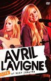 Avril Lavigne: Live from The Roxy Theatre