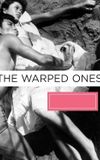 The Warped Ones