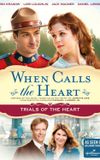 When Calls The Heart: Trials Of The Heart