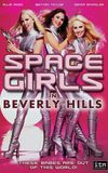 Space Girls in Beverly Hills