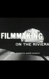 Filmmaking on the Riviera