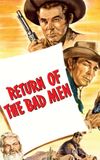 Return of the Bad Men