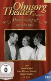 Ohnsorg Theater - Mutter Griepsch mischt mit