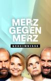 Merz gegen Merz - Geheimnisse