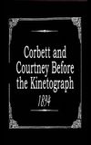 Corbett and Courtney Before the Kinetograph