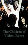 The Children of Violent Rome