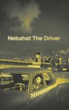 Nebahat The Driver