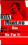 Rita Moreno: Just a Girl Who Decided to Go for It