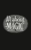 All About Magic