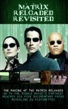 The Matrix Reloaded Revisited