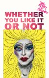 Whether You Like It or Not: The Story of Hedwig