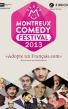 Montreux Comedy Festival 2013 - Adopte un Français.com