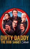 Dirty Daddy: The Bob Saget Tribute