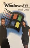 Microsoft Windows 95 Video Guide