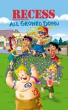 Recess: All Growed Down