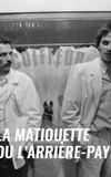 La Matiouette ou l'Arrière-pays