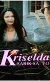 Kriselda: Sabik sa iyo