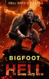 Bigfoot Goes to Hell